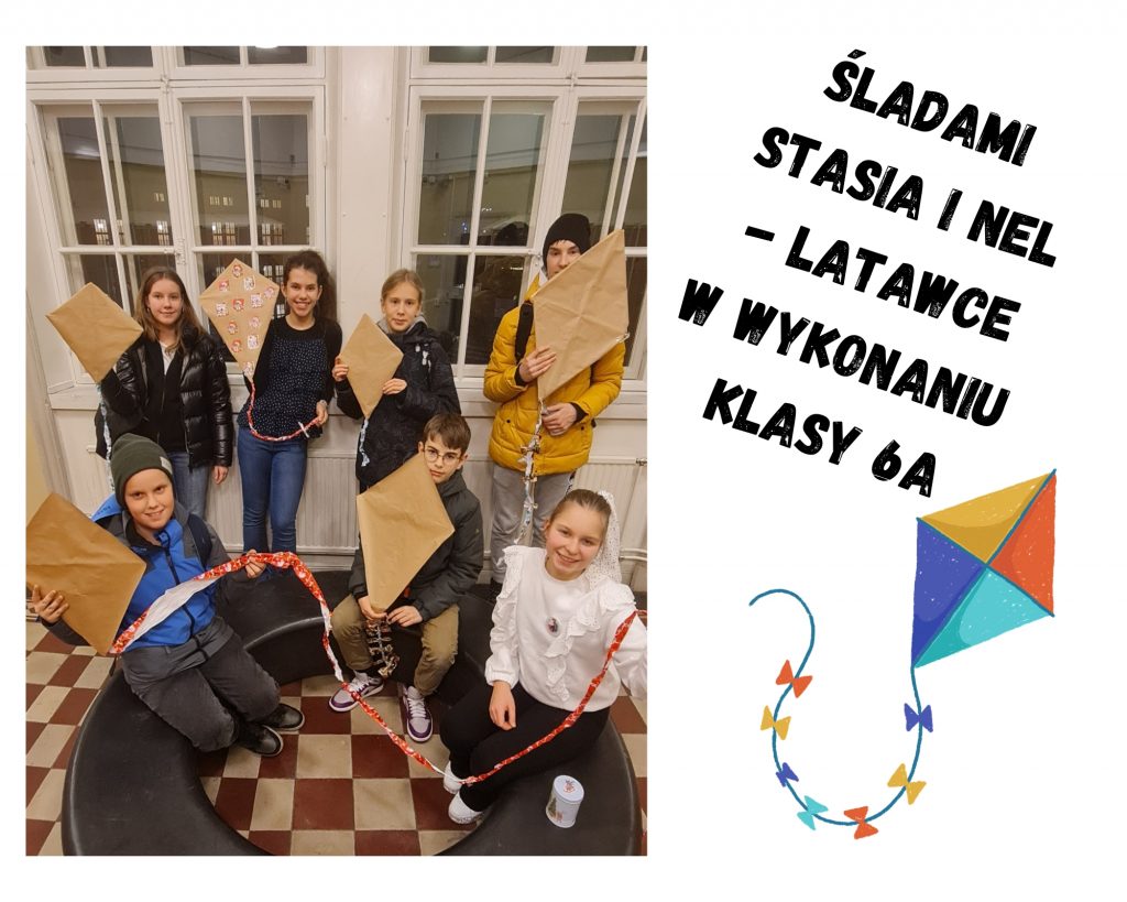 Śladami Stasia i Nel – latawce w wykonaniu klasy 6a